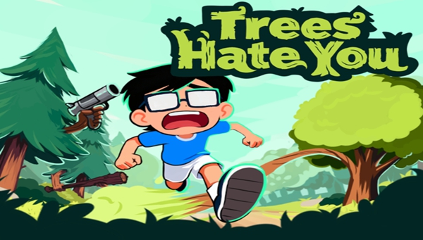树恨你Trees Hate You